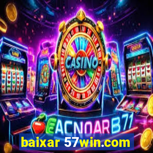 baixar 57win.com